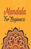 Mandala For Beginners: Coloring Book For Adults: 50 Mandalas: Stress Relieving Mandala Designs for Adults Relaxation