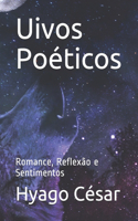 Uivos Poéticos: Romance, Reflexão e Sentimentos