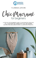 Chic Macramé for Beginners
