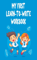 My First Learn to Write Workbook