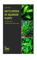 Encyclopedia of Aquarium Plants