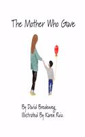 The Mother Who Gave