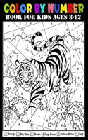 Color By Number Book For Kids Ages 8-12