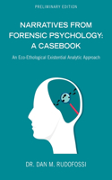 Narratives From Forensic Psychology