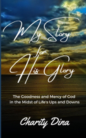 My Story for His Glory