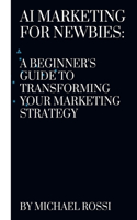 AI Marketing for Newbies