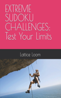 Extreme Sudoku Challenges
