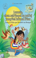 Lumáa, Una chan schlupal tu pakaj jumpiéel kalanal Kâar (Español - Maya): The Adventures of Luna (Edición Bilingue en Lengua Maya)