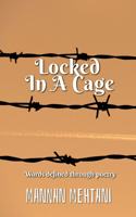 Locked In A Cage