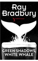 Green Shadows, White Whales