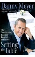 Setting the Table: The Transforming Power of Hospitality in Business
