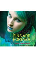 Fins are Forever: (2 Forgive My Fins)