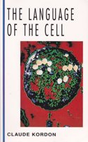 Language of the Cell (McGraw-Hill Horizons of Science)