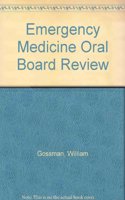 Emergency Medicine Oral Board Review 4th Edition