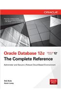 Oracle Database 12c the Complete Reference: The Complete Reference