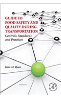 Guide to Food Safety and Quality During Transportation