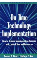 On Time Technology Implementation