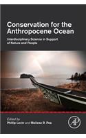 Conservation for the Anthropocene Ocean: Interdisciplinary Science in Support of Nature and People