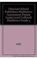 Harcourt School Publishers Mathletics: Assessment Pretest Grade Level Coll(red) Mathletics Grade 4
