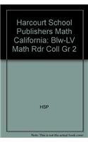 Harcourt School Publishers Math: Blw-LV Math Rdr Coll Gr 2