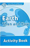Oxford Read and Discover: Level 6: Earth Then and Now Activity Book