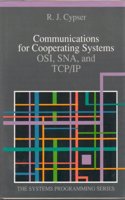 Communication for Cooperating Systems: OSI and Sna (Addison-Wesley Systems Programming Series)