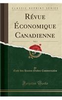 RÃ©vue Ã?conomique Canadienne, Vol. 3 (Classic Reprint)