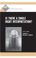 Is There a Single Right Interpretation?