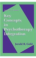 Key Concepts in Psychotherapy Integration: (NATO Science Series B:)