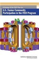 Review of the Doe Plan for U.S. Fusion Community Participation in the Iter Program