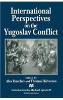 International Perspectives on the Yugoslav Conflict