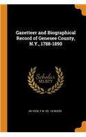 Gazetteer and Biographical Record of Genesee County, N.Y., 1788-1890