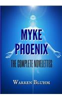 Myke Phoenix - The Complete Novelettes