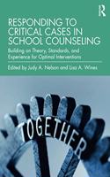 Responding to Critical Cases in School Counseling