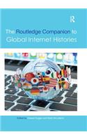 Routledge Companion to Global Internet Histories