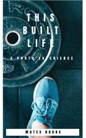 This Built Life