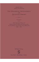 Quantum Theory of Planck, Einstein, Bohr and Sommerfeld: Its Foundation and the Rise of Its Difficulties 1900-1925