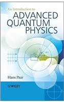 Introduction to Advanced Quantum Physics