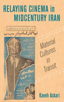 Relaying Cinema in Midcentury Iran