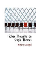 Sober Thoughts on Staple Themes: (English)
