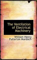 The Ventilation of Electrical Machinery