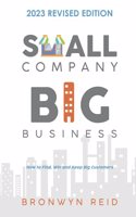 Small Company Big Business - 2023 Revised Edition