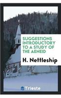 Suggestions Introductory to a Study of the Aeneid
