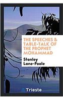 The speeches & table-talk of the prophet Mohammad