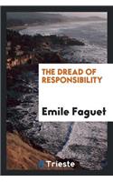 The Dread of Responsibility