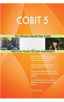 COBIT 5 The Ultimate Step-By-Step Guide