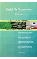 Digital File Management System A Complete Guide - 2019 Edition