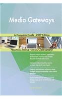 Media Gateways A Complete Guide - 2019 Edition