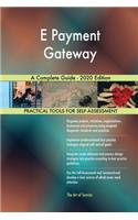 E Payment Gateway A Complete Guide - 2020 Edition