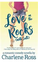 Love on the Rocks (with Salt)